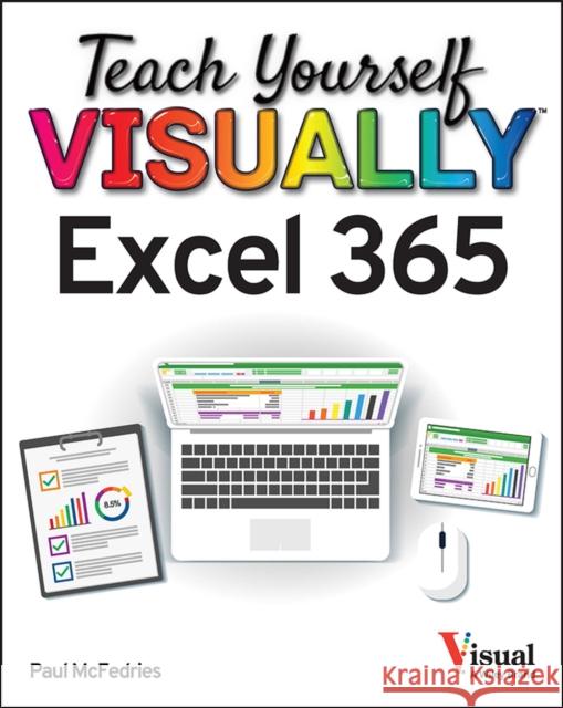 Teach Yourself VISUALLY Excel 365 Paul McFedries 9781119933625