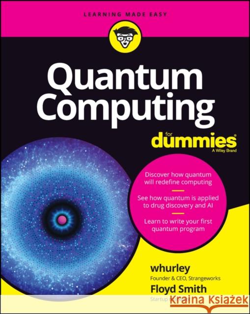 Quantum Computing For Dummies Floyd Earl Smith 9781119933908