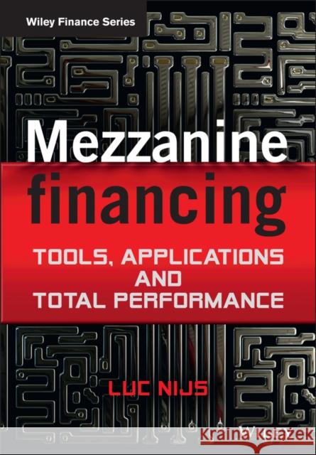 Mezzanine Financing Nijs, Luc 9781119941811 0