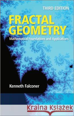 Fractal Geometry: Mathematical Foundations and Applications Falconer, Kenneth 9781119942399