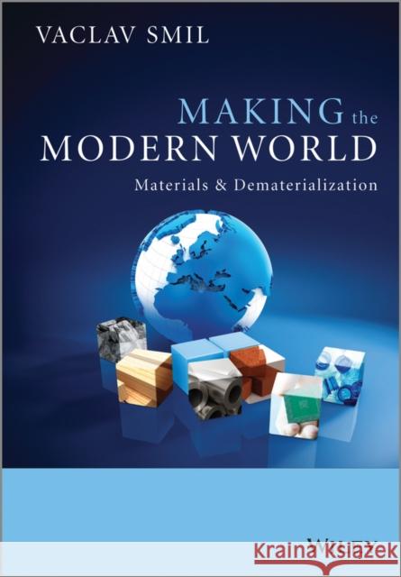 Making the Modern World Smil, Vaclav 9781119942535 John Wiley & Sons