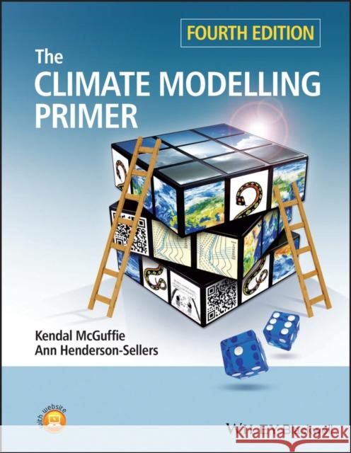 A Climate Modelling Primer 4e Henderson-Sellers, Ann 9781119943372