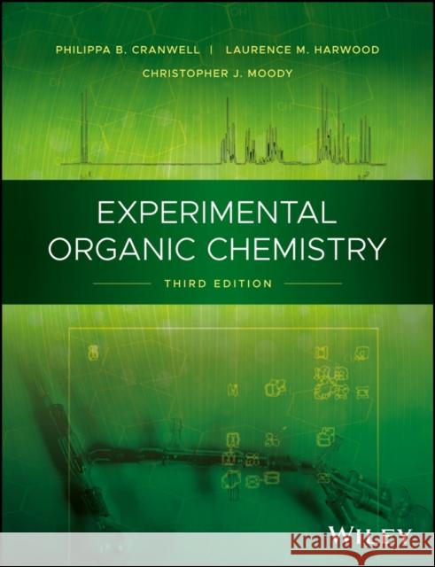 Experimental Organic Chemistry Harwood, Laurence M.; Moody, Christopher J. 9781119952381