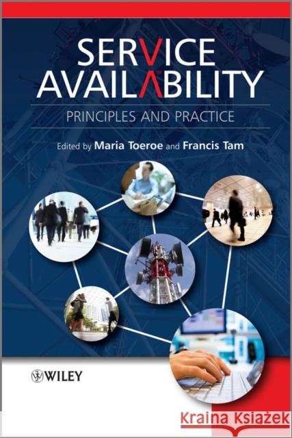 Service Availability: Principles and Practice Toeroe, Maria 9781119954088 John Wiley & Sons