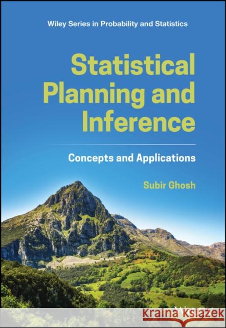 Statistical Planning and Inference: Concepts and Applications Ghosh, Subir 9781119962786 John Wiley & Sons