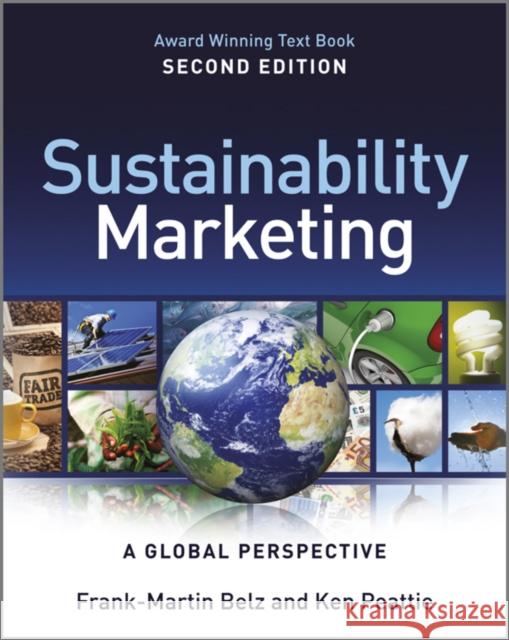 Sustainability Marketing: A Global Perspective Belz, Frank-Martin 9781119966197