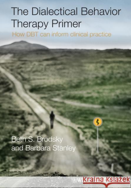 Dialectical Behavior Therapy P Stanley, Barbara 9781119968931