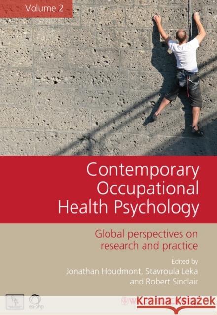 Contemporary Occupational Health Psychology, Volume 2: Global Perspectives on Research and Practice Leka, Stavroula 9781119971047 Wiley-Blackwell