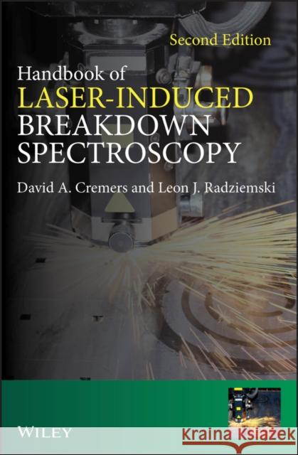 Handbook of Laser-Induced Breakdown Spectroscopy, 2nd Edition Cremers, David A. 9781119971122 John Wiley & Sons