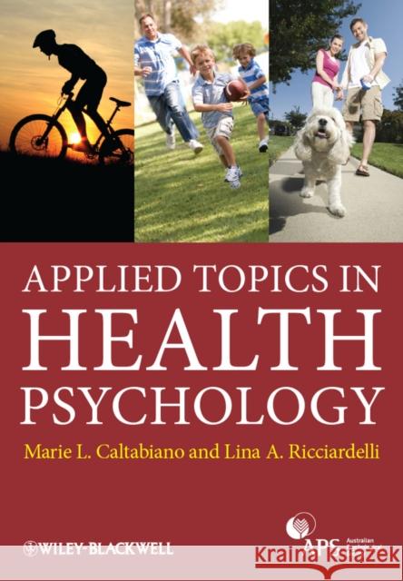 Applied Topics in Health Psych Caltabiano, Marie Louise 9781119971931 Wiley-Blackwell