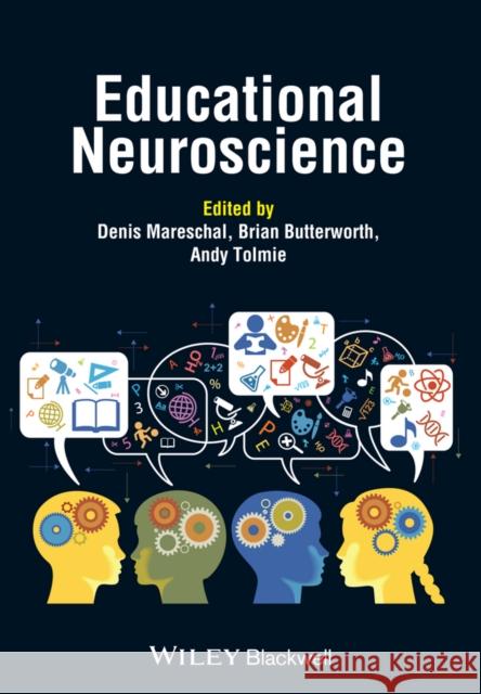 Educational Neuroscience Denis Mareschal Andrew Tolmie Brian Butterworth 9781119973195