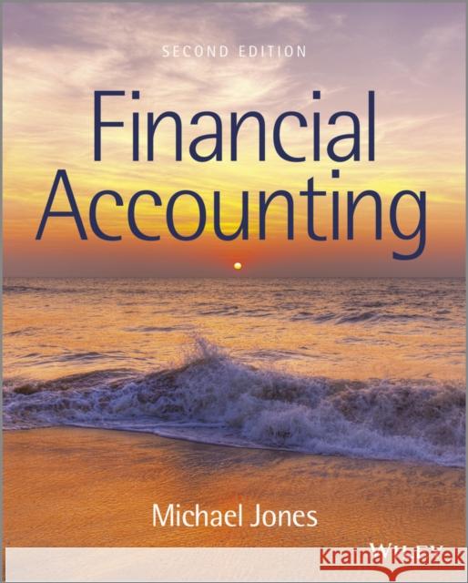 Financial Accounting Jones, Michael J. 9781119977155 John Wiley & Sons