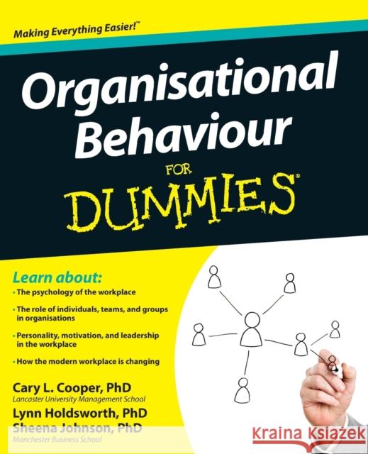 Organisational Behaviour For Dummies Lynn Holdsworth 9781119977919 John Wiley & Sons Inc