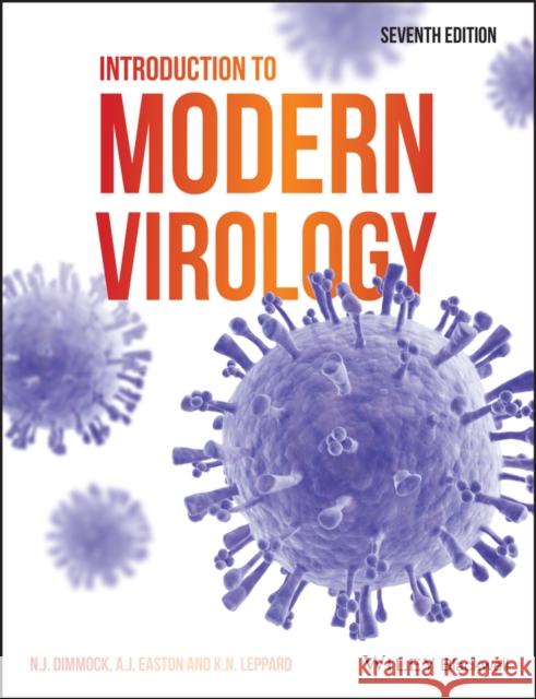 Introduction to Modern Virology Dimmock, Nigel 9781119978107 John Wiley & Sons