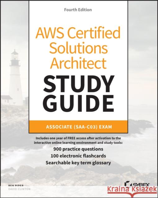 AWS Certified Solutions Architect Study Guide with 900 Practice Test Questions: Associate (SAA-C03) Exam David Clinton 9781119982623 Sybex