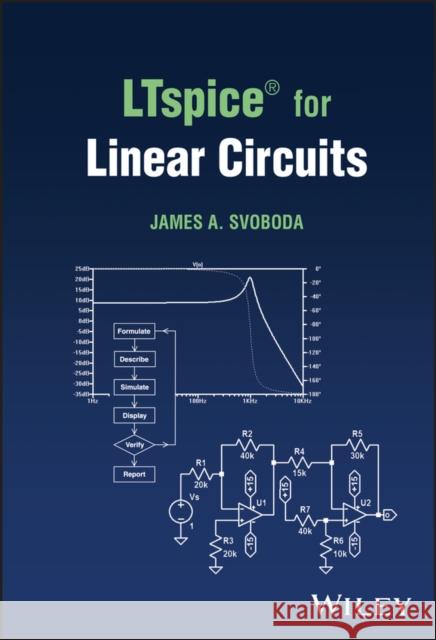 LTspice (R) for Linear Circuits JA Svoboda 9781119987925 John Wiley and Sons Ltd