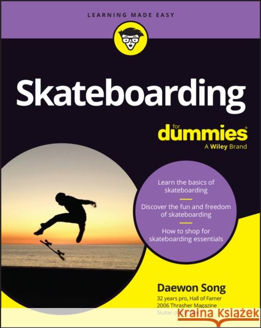 Skateboarding For Dummies Daewon Song 9781119989929 For Dummies