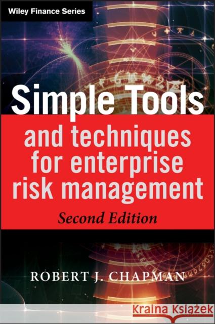 Simple Tools and Techniques for Enterprise Risk Management Robert J Chapman 9781119989974 Wiley