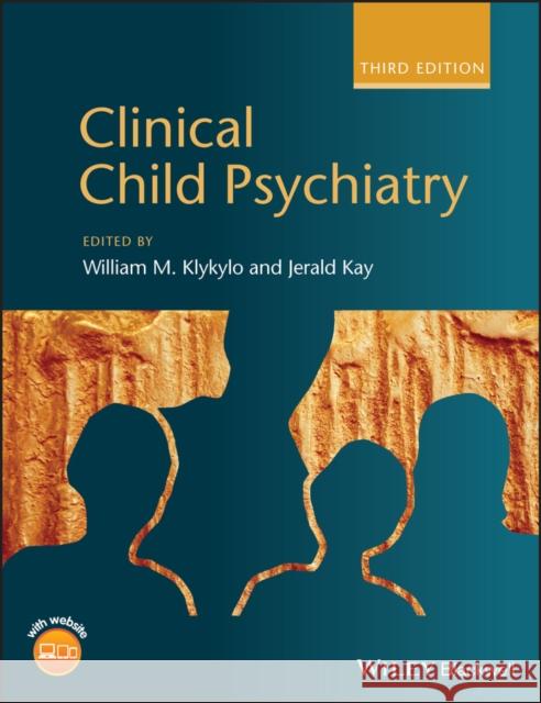 Clinical Child Psychiatry William M. Klykylo Jerald Kay 9781119993346 Wiley-Blackwell