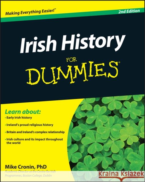Irish History For Dummies Mike (De Montfort University) Cronin 9781119995876 John Wiley & Sons Inc