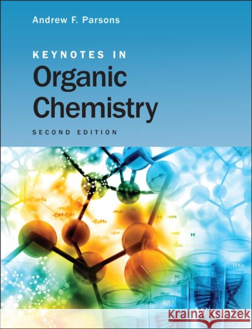 Keynotes in Organic Chemistry Parsons, Andrew F. 9781119999140