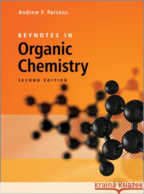 Keynotes in Organic Chemistry Parsons, Andrew F. 9781119999157