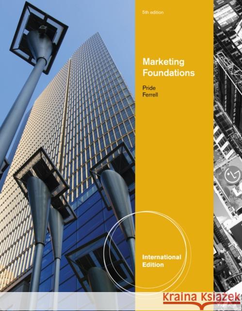 Marketing Foundations, International Edition William Pride 9781133190974