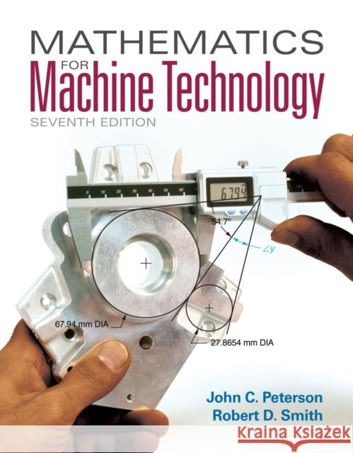 Mathematics for Machine Technology  9781133281450 Cengage Learning, Inc