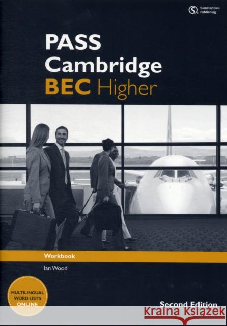 PASS Cambridge BEC Higher: Workbook Paul Sanderson 9781133316572 Cengage Learning, Inc