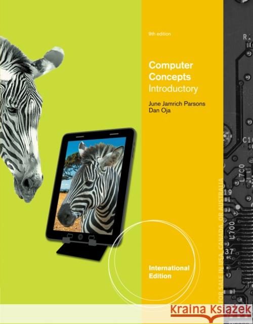 Computer Concepts : Illustrated Introductory, International Edition Dan Oja 9781133526247 SOUTH WESTERN COLLEGE