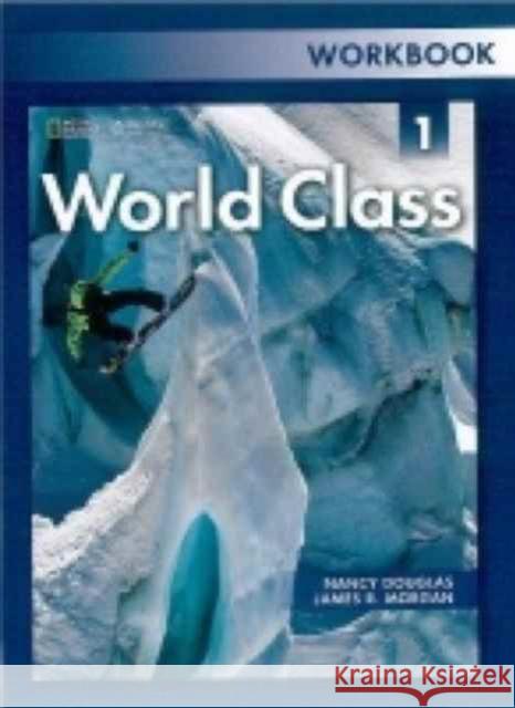 World Class 1: Workbook James Morgan Nancy Douglas  9781133565796