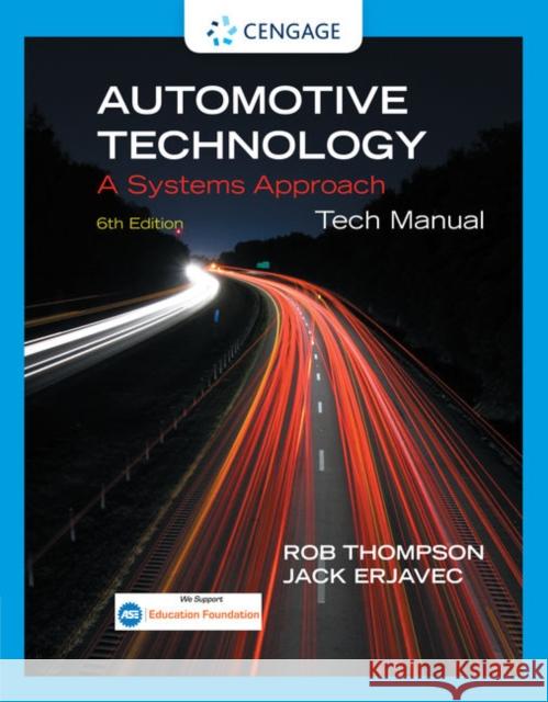 Tech Manual for Erjavec's Automotive Technology: A Systems Approach Jack Erjavec Rob Thompson 9781133933731 Cengage Learning