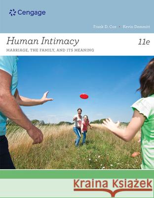 Human Intimacy: Marriage, the Family, and Its Meaning Kevin (Clayton College and State University) Demmitt 9781133947769