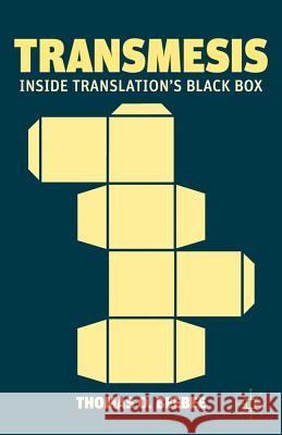 Transmesis: Inside Translation's Black Box Beebee, Thomas O. 9781137001009 Palgrave MacMillan