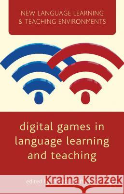 Digital Games in Language Learning and Teaching Hayo Reinders Reinders 9781137005250