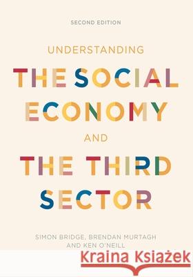 Understanding the Social Economy and the Third Sector Simon Bridge 9781137005434 0