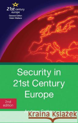 Security in 21st Century Europe Andrew Cottey 9781137006462