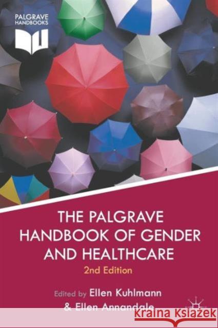 The Palgrave Handbook of Gender and Healthcare Ellen Kuhlmann 9781137015143 0