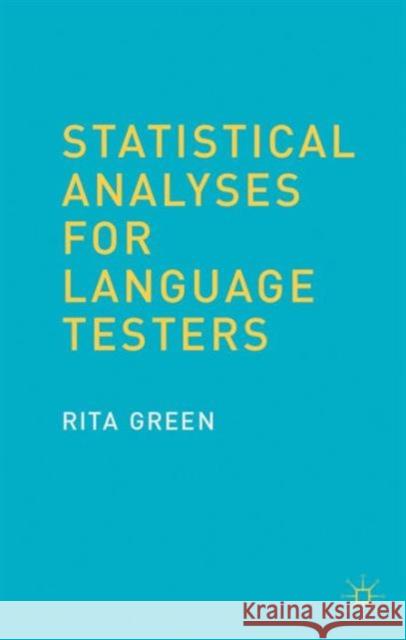 Statistical Analyses for Language Testers  9781137018281 