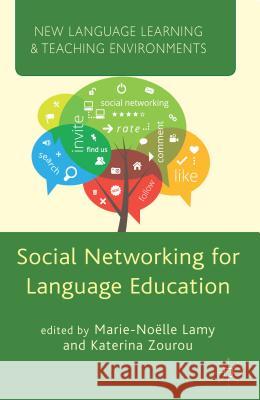 Social Networking for Language Education Marie-Noelle Lamy Katerina Zourou 9781137023360 Palgrave MacMillan
