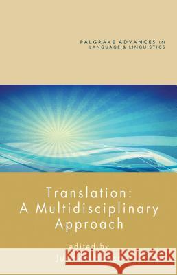 Translation: A Multidisciplinary Approach Juliane House 9781137025463 Palgrave MacMillan