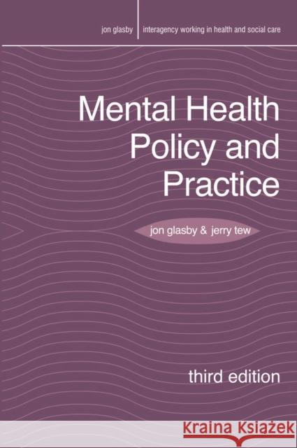 Mental Health Policy and Practice Jon Glasby 9781137025944 Palgrave Macmillan Higher Ed