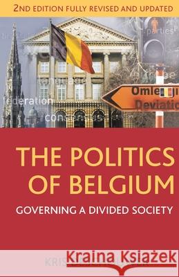 The Politics of Belgium Deschouwer, Kris 9781137029607