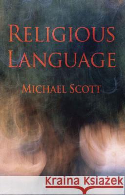 Religious Language Michael Scott 9781137033192 0