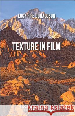 Texture in Film Donaldson, Lucy Fife 9781137034786
