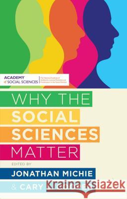 Why the Social Sciences Matter Cary Cooper Jonathan Michie 9781137269904 Palgrave MacMillan