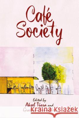 Café Society Tjora, A. 9781137275929 0