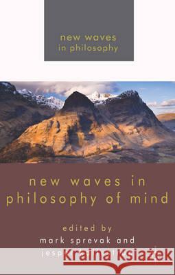 New Waves in Philosophy of Mind Mark Sprevak Jesper Kallestrup 9781137286710 Palgrave MacMillan