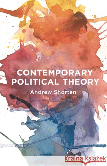 Contemporary Political Theory Andrew Shorten 9781137299147 Palgrave MacMillan