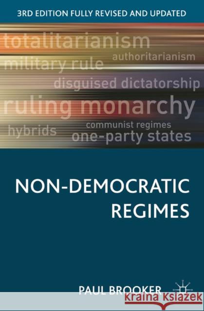 Non-Democratic Regimes Paul Brooker 9781137305794 Palgrave MacMillan